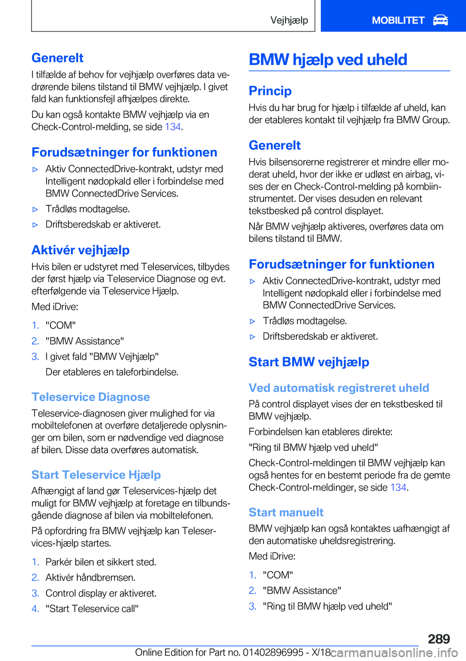 BMW Z4 2019  InstruktionsbØger (in Danish) �G�e�n�e�r�e�l�t�I��t�i�l�f�æ�l�d�e��a�f��b�e�h�o�v��f�o�r��v�e�j�h�j�æ�l�p��o�v�e�r�f�