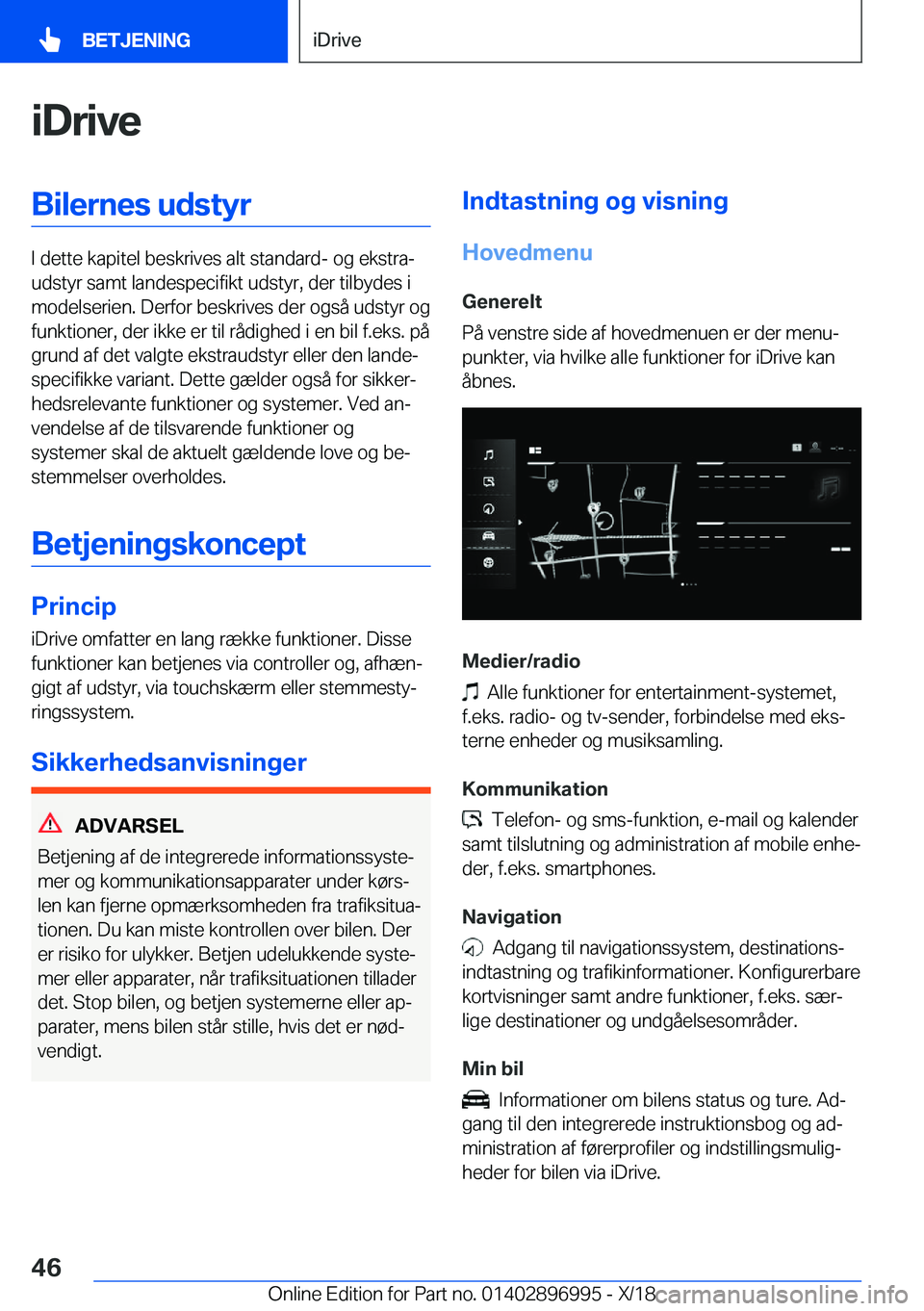 BMW Z4 2019  InstruktionsbØger (in Danish) �i�D�r�i�v�e�B�i�l�e�r�n�e�s��u�d�s�t�y�r
�I��d�e�t�t�e��k�a�p�i�t�e�l��b�e�s�k�r�i�v�e�s��a�l�t��s�t�a�n�d�a�r�d�-��o�g��e�k�s�t�r�aj
�u�d�s�t�y�r��s�a�m�t��l�a�n�d�e�s�p�e�c�i�f�i�k�t��u