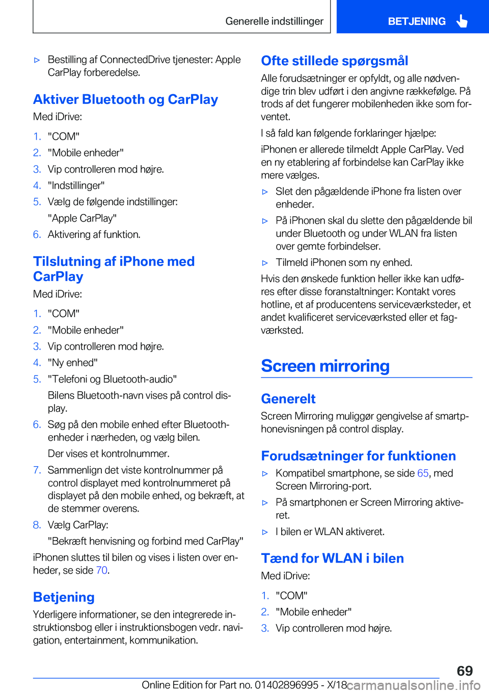 BMW Z4 2019  InstruktionsbØger (in Danish) 'x�B�e�s�t�i�l�l�i�n�g��a�f��C�o�n�n�e�c�t�e�d�D�r�i�v�e��t�j�e�n�e�s�t�e�r�:��A�p�p�l�e�C�a�r�P�l�a�y��f�o�r�b�e�r�e�d�e�l�s�e�.
�A�k�t�i�v�e�r��B�l�u�e�t�o�o�t�h��o�g��C�a�r�P�l�a�y
�M�e