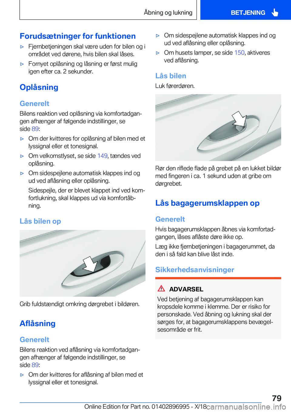 BMW Z4 2019  InstruktionsbØger (in Danish) �F�o�r�u�d�s�æ�t�n�i�n�g�e�r��f�o�r��f�u�n�k�t�i�o�n�e�n'x�F�j�e�r�n�b�e�t�j�e�n�i�n�g�e�n��s�k�a�l��v�æ�r�e��u�d�e�n��f�o�r��b�i�l�e�n��o�g��i�o�m�r�å�d�e�t��v�e�d��d�