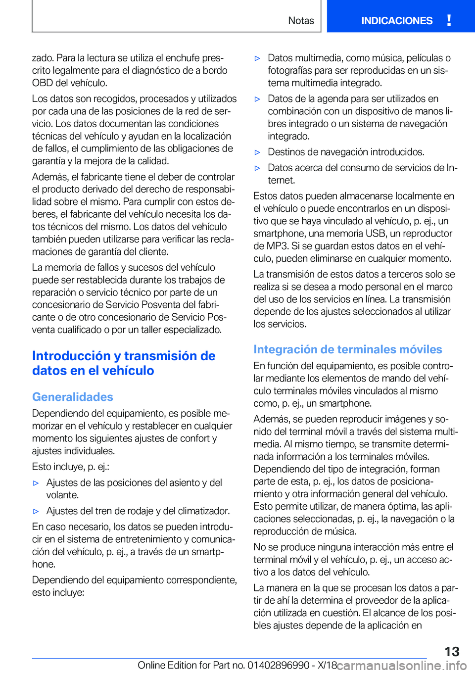BMW Z4 2019  Manuales de Empleo (in Spanish) �z�a�d�o�.��P�a�r�a��l�a��l�e�c�t�u�r�a��s�e��u�t�i�l�i�z�a��e�l��e�n�c�h�u�f�e��p�r�e�sª
�c�r�i�t�o��l�e�g�a�l�m�e�n�t�e��p�a�r�a��e�l��d�i�a�g�n�