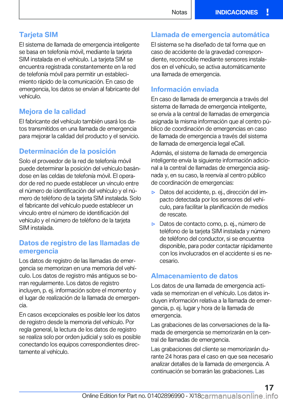 BMW Z4 2019  Manuales de Empleo (in Spanish) �T�a�r�j�e�t�a��S�I�M�E�l��s�i�s�t�e�m�a��d�e��l�l�a�m�a�d�a��d�e��e�m�e�r�g�e�n�c�i�a��i�n�t�e�l�i�g�e�n�t�e
�s�e��b�a�s�a��e�n��t�e�l�e�f�o�n�