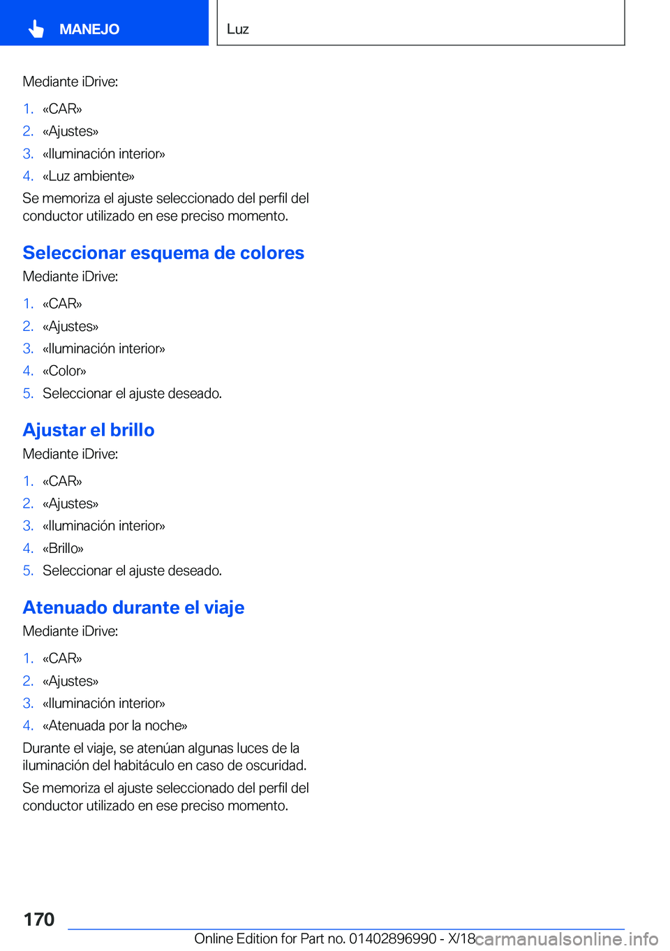 BMW Z4 2019  Manuales de Empleo (in Spanish) �M�e�d�i�a�n�t�e��i�D�r�i�v�e�:�1�.�«�C�A�R�{�2�.�«�A�j�u�s�t�e�s�{�3�.�«�I�l�u�m�i�n�a�c�i�