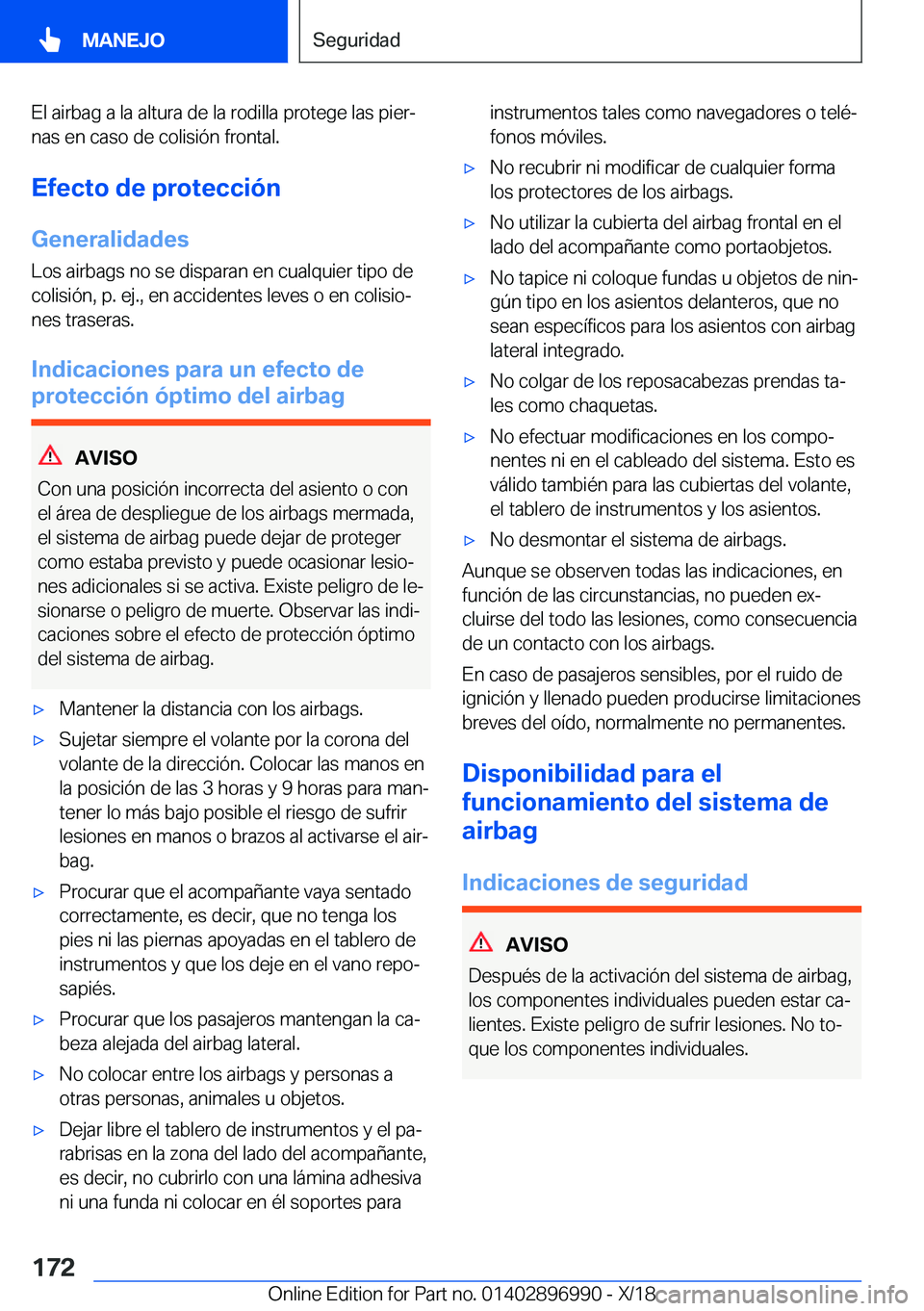 BMW Z4 2019  Manuales de Empleo (in Spanish) �E�l��a�i�r�b�a�g��a��l�a��a�l�t�u�r�a��d�e��l�a��r�o�d�i�l�l�a��p�r�o�t�e�g�e��l�a�s��p�i�e�rª
�n�a�s��e�n��c�a�s�o��d�e��c�o�l�i�s�i�