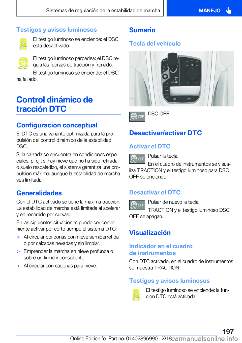 BMW Z4 2019  Manuales de Empleo (in Spanish) �T�e�s�t�i�g�o�s��y��a�v�i�s�o�s��l�u�m�i�n�o�s�o�s�E�l��t�e�s�t�i�g�o��l�u�m�i�n�o�s�o��s�e��e�n�c�i�e�n�d�e�:��e�l��D�S�C
�e�s�t�