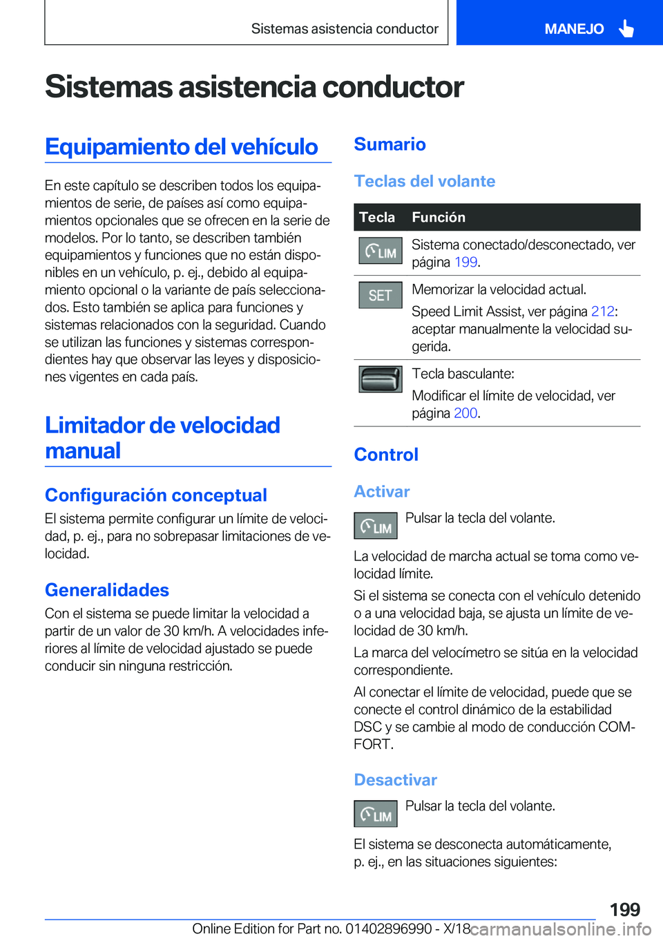 BMW Z4 2019  Manuales de Empleo (in Spanish) �S�i�s�t�e�m�a�s��a�s�i�s�t�e�n�c�i�a��c�o�n�d�u�c�t�o�r�E�q�u�i�p�a�m�i�e�n�t�o��d�e�l��v�e�h�