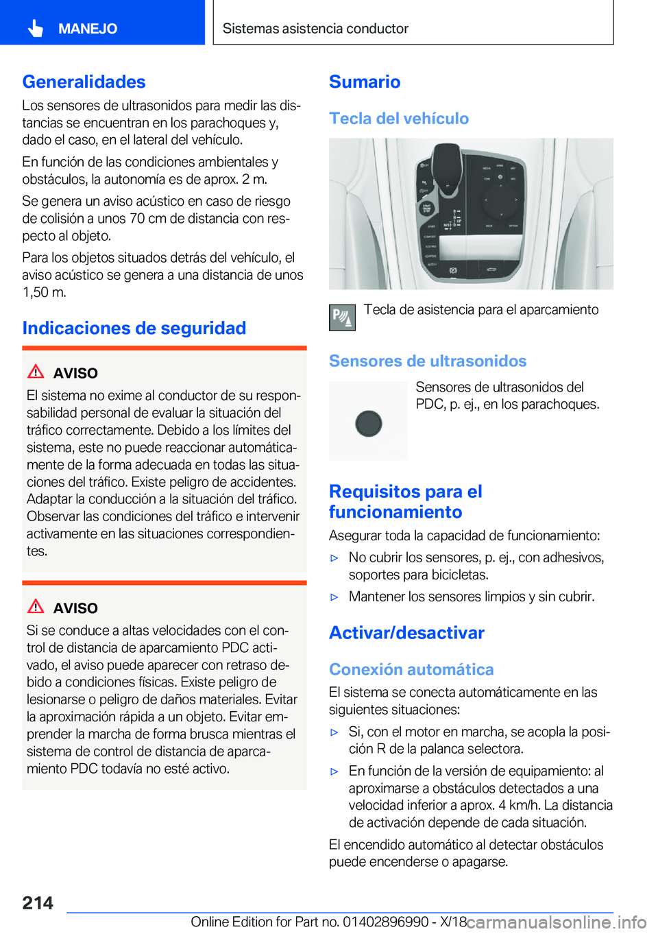 BMW Z4 2019  Manuales de Empleo (in Spanish) �G�e�n�e�r�a�l�i�d�a�d�e�s
�L�o�s��s�e�n�s�o�r�e�s��d�e��u�l�t�r�a�s�o�n�i�d�o�s��p�a�r�a��m�e�d�i�r��l�a�s��d�i�sª
�t�a�n�c�i�a�s��s�e��e�n�c�u�e�n�t�r�a�n��e�n��l�o�s��p�a�r�a�c�h�o�q�