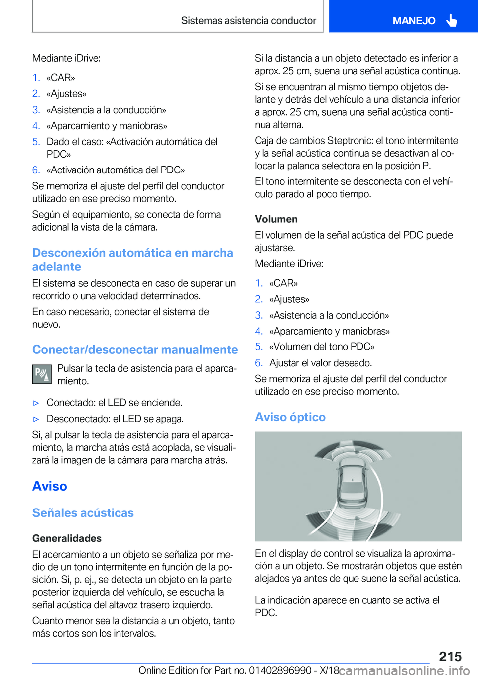 BMW Z4 2019  Manuales de Empleo (in Spanish) �M�e�d�i�a�n�t�e��i�D�r�i�v�e�:�1�.�«�C�A�R�{�2�.�«�A�j�u�s�t�e�s�{�3�.�«�A�s�i�s�t�e�n�c�i�a��a��l�a��c�o�n�d�u�c�c�i�