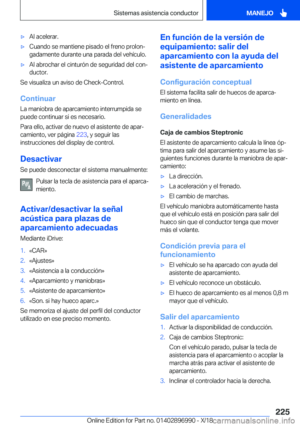 BMW Z4 2019  Manuales de Empleo (in Spanish) x�A�l��a�c�e�l�e�r�a�r�.x�C�u�a�n�d�o��s�e��m�a�n�t�i�e�n�e��p�i�s�a�d�o��e�l��f�r�e�n�o��p�r�o�l�o�nª�g�a�d�a�m�e�n�t�e��d�u�r�a�n�t�e��u�n�a��p�a�r�a�d�a��d�e�l��v�e�h�