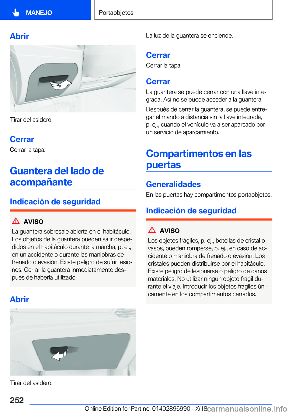 BMW Z4 2019  Manuales de Empleo (in Spanish) �A�b�r�i�r
�T�i�r�a�r��d�e�l��a�s�i�d�e�r�o�.�C�e�r�r�a�r
�C�e�r�r�a�r��l�a��t�a�p�a�.
�G�u�a�n�t�e�r�a��d�e�l��l�a�d�o��d�e �a�c�o�m�p�a�