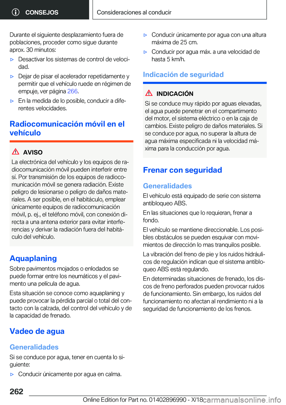 BMW Z4 2019  Manuales de Empleo (in Spanish) �D�u�r�a�n�t�e��e�l��s�i�g�u�i�e�n�t�e��d�e�s�p�l�a�z�a�m�i�e�n�t�o��f�u�e�r�a��d�e
�p�o�b�l�a�c�i�o�n�e�s�,��p�r�o�c�e�d�e�r��c�o�m�o��s�i�g�u�e��d�u�r�a�n�t�e
�a�p�r�o�x�.��3�0��m�i�n�u�t