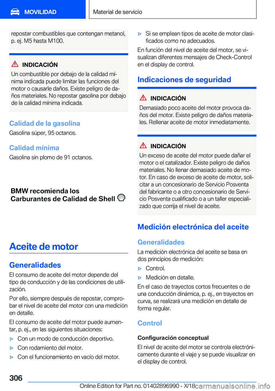 BMW Z4 2019  Manuales de Empleo (in Spanish) �r�e�p�o�s�t�a�r��c�o�m�b�u�s�t�i�b�l�e�s��q�u�e��c�o�n�t�e�n�g�a�n��m�e�t�a�n�o�l�,
�p�.��e�j�.��M�5��h�a�s�t�a��M�1�0�0�.
�I�N�D�I�C�A�C�I�