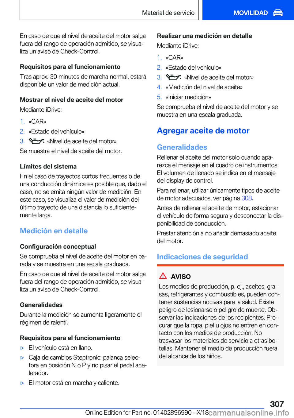 BMW Z4 2019  Manuales de Empleo (in Spanish) �E�n��c�a�s�o��d�e��q�u�e��e�l��n�i�v�e�l��d�e��a�c�e�i�t�e��d�e�l��m�o�t�o�r��s�a�l�g�a
�f�u�e�r�a��d�e�l��r�a�n�g�o��d�e��o�p�e�r�a�c�i�