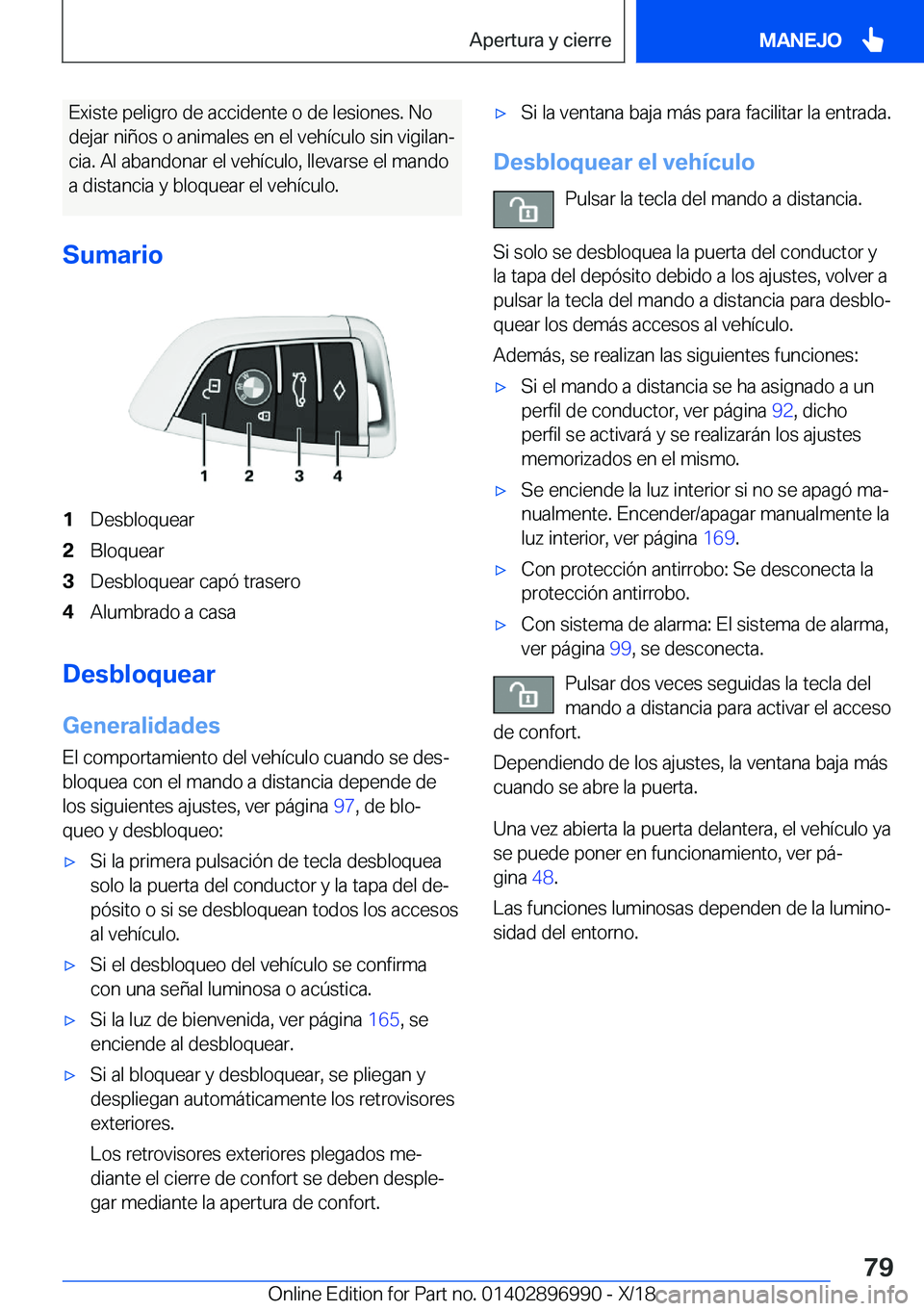 BMW Z4 2019  Manuales de Empleo (in Spanish) �E�x�i�s�t�e��p�e�l�i�g�r�o��d�e��a�c�c�i�d�e�n�t�e��o��d�e��l�e�s�i�o�n�e�s�.��N�o
�d�e�j�a�r��n�i�