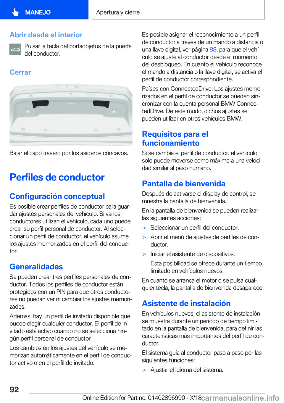 BMW Z4 2019  Manuales de Empleo (in Spanish) �A�b�r�i�r��d�e�s�d�e��e�l��i�n�t�e�r�i�o�r�P�u�l�s�a�r��l�a��t�e�c�l�a��d�e�l��p�o�r�t�a�o�b�j�e�t�o�s��d�e��l�a��p�u�e�r�t�a
�d�e�l��c�o�n�d�u�c�t�o�r�.
�C�e�r�r�a�r
�B�a�j�a�r��e�l��c�
