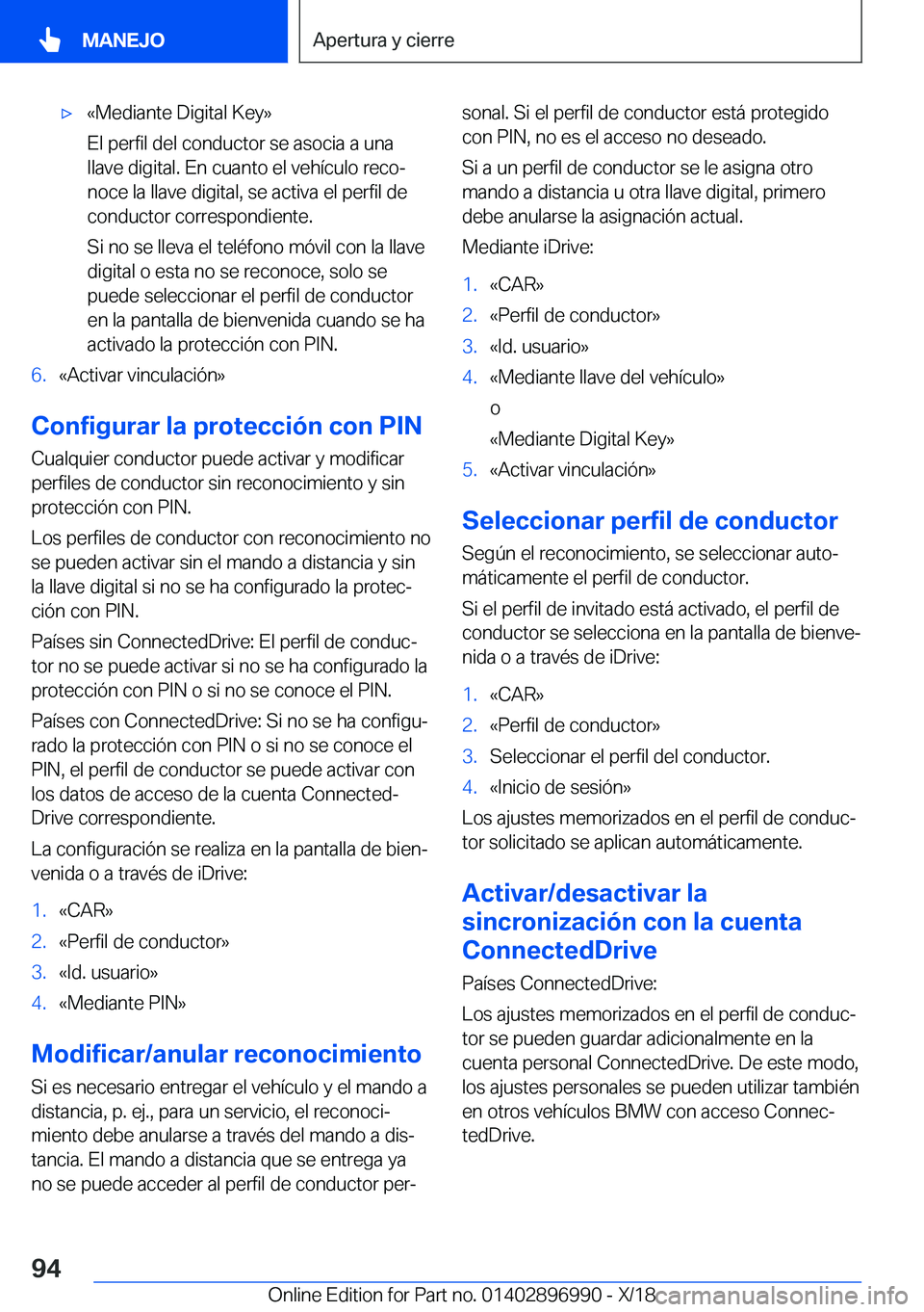 BMW Z4 2019  Manuales de Empleo (in Spanish) x�«�M�e�d�i�a�n�t�e��D�i�g�i�t�a�l��K�e�y�{
�E�l��p�e�r�f�i�l��d�e�l��c�o�n�d�u�c�t�o�r��s�e��a�s�o�c�i�a��a��u�n�a
�l�l�a�v�e��d�i�g�i�t�a�l�.��E�n��c�u�a�n�t�o��e�l��v�e�h�