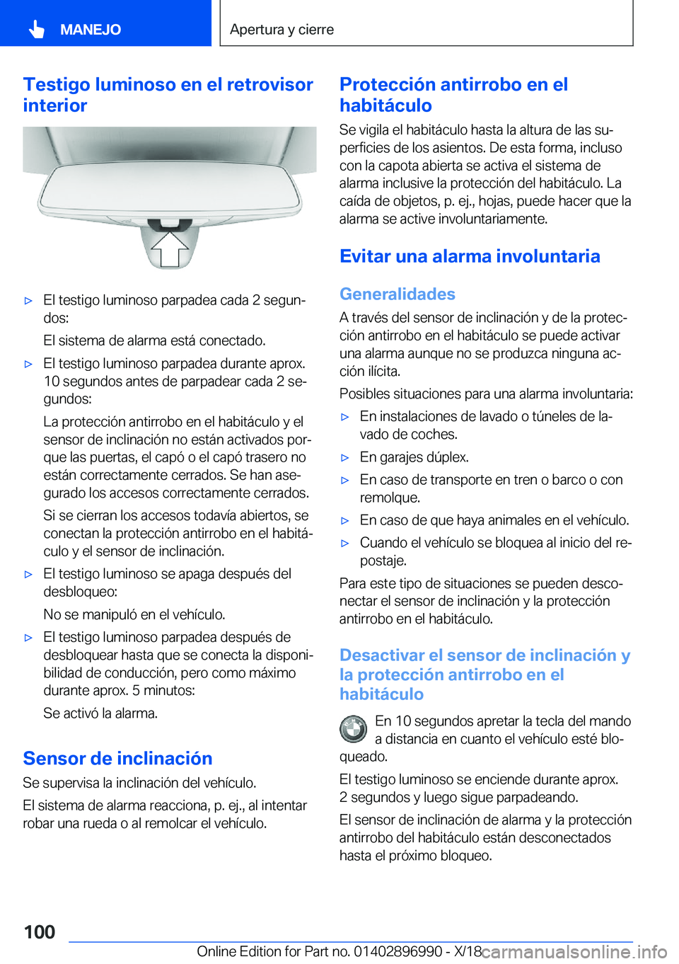 BMW Z4 2019  Manuales de Empleo (in Spanish) �T�e�s�t�i�g�o��l�u�m�i�n�o�s�o��e�n��e�l��r�e�t�r�o�v�i�s�o�r
�i�n�t�e�r�i�o�rx�E�l��t�e�s�t�i�g�o��l�u�m�i�n�o�s�o��p�a�r�p�a�d�e�a��c�a�d�a��2��s�e�g�u�nª
�d�o�s�:
�E�l��s�i�s�t�e�m�a