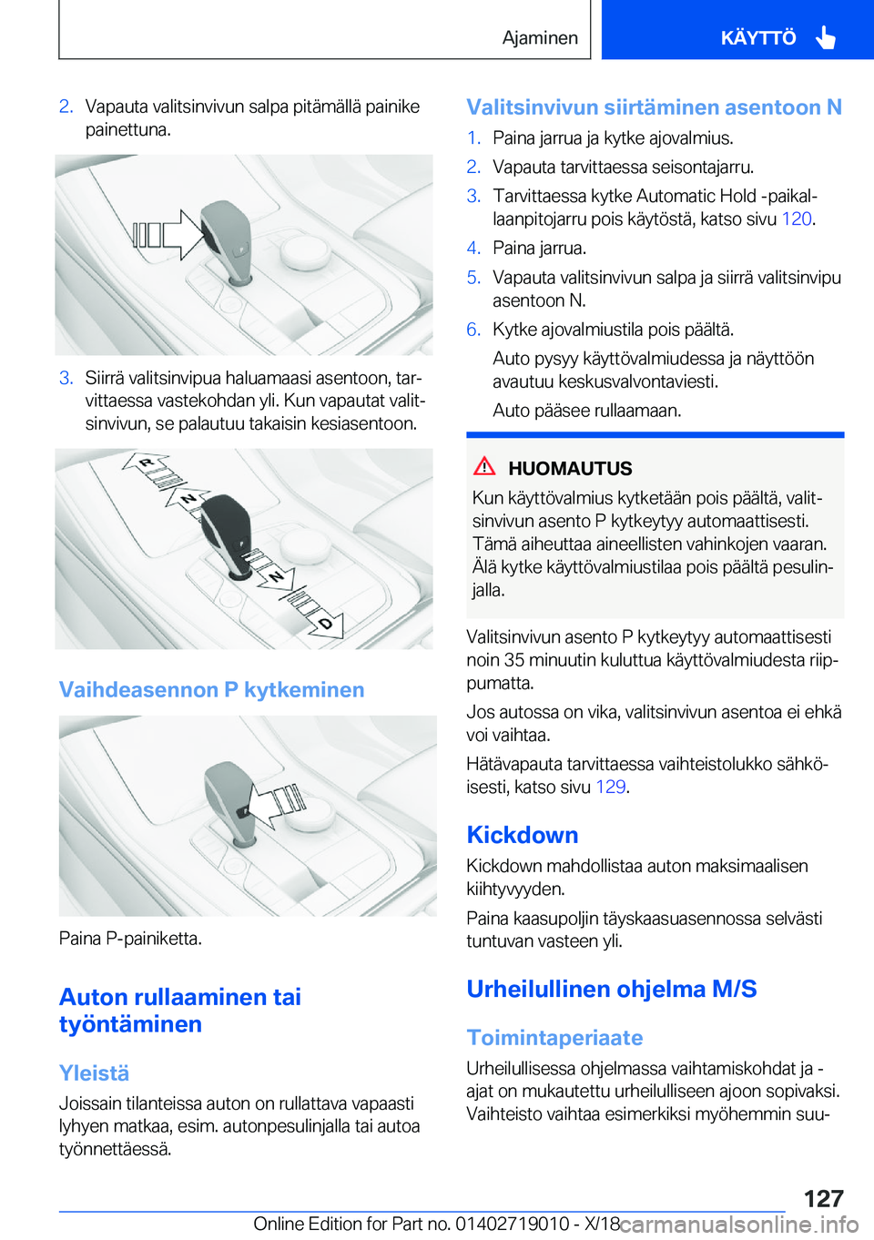 BMW Z4 2019  Omistajan Käsikirja (in Finnish) �2�.�V�a�p�a�u�t�a��v�a�l�i�t�s�i�n�v�i�v�u�n��s�a�l�p�a��p�i�t�