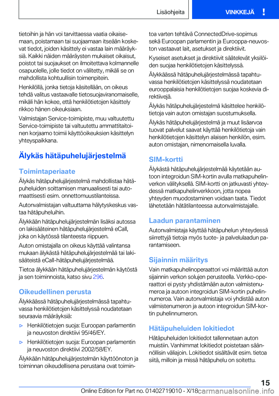 BMW Z4 2019  Omistajan Käsikirja (in Finnish) �t�i�e�t�o�i�h�i�n��j�a��h�