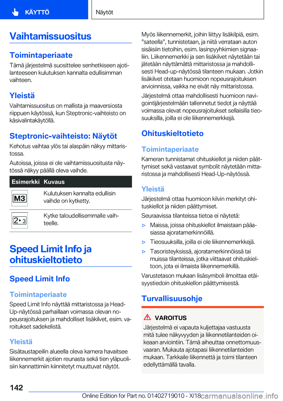BMW Z4 2019  Omistajan Käsikirja (in Finnish) �V�a�i�h�t�a�m�i�s�s�u�o�s�i�t�u�s
�T�o�i�m�i�n�t�a�p�e�r�i�a�a�t�e
�T�
