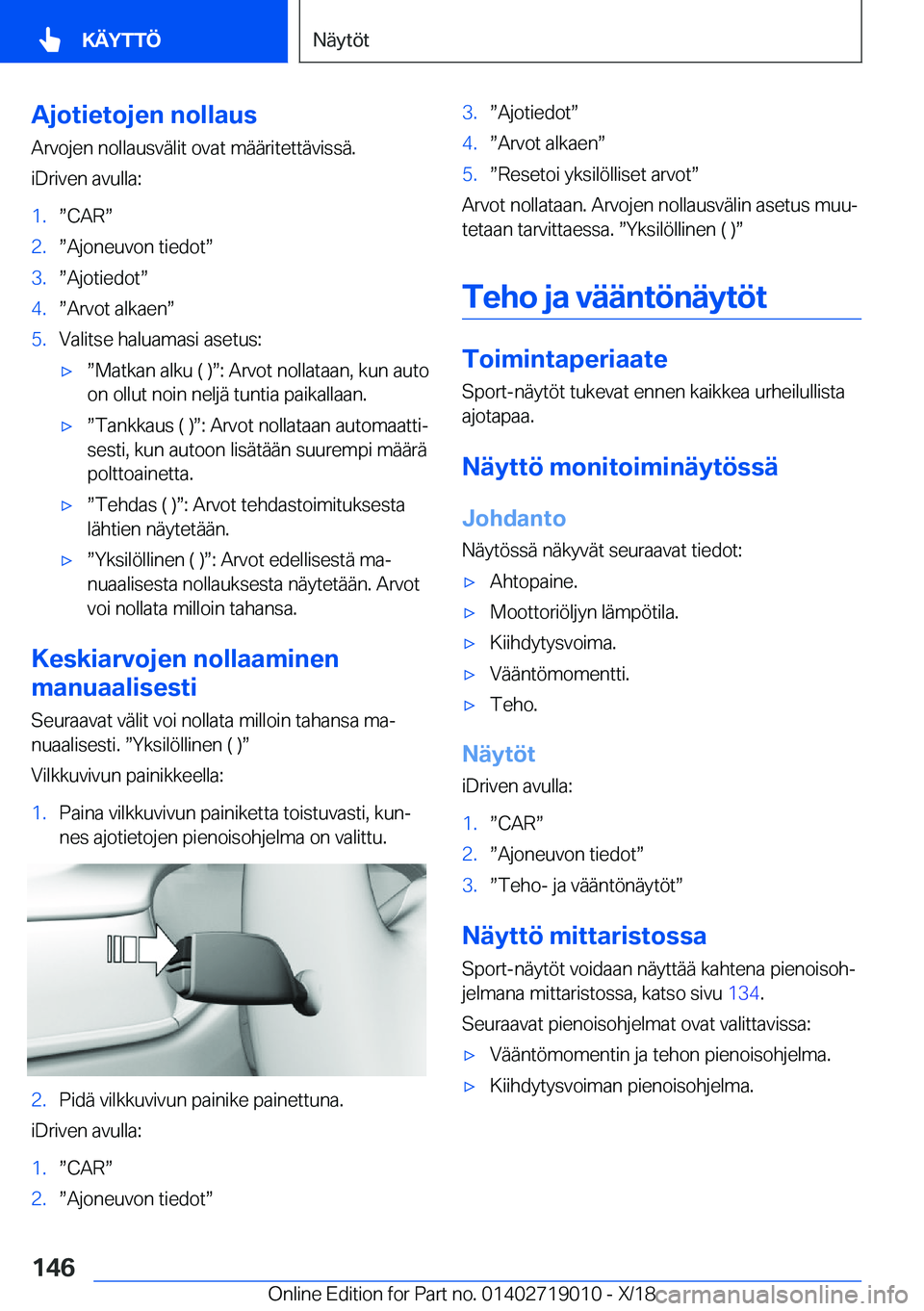 BMW Z4 2019  Omistajan Käsikirja (in Finnish) �A�j�o�t�i�e�t�o�j�e�n��n�o�l�l�a�u�s
�A�r�v�o�j�e�n��n�o�l�l�a�u�s�v�