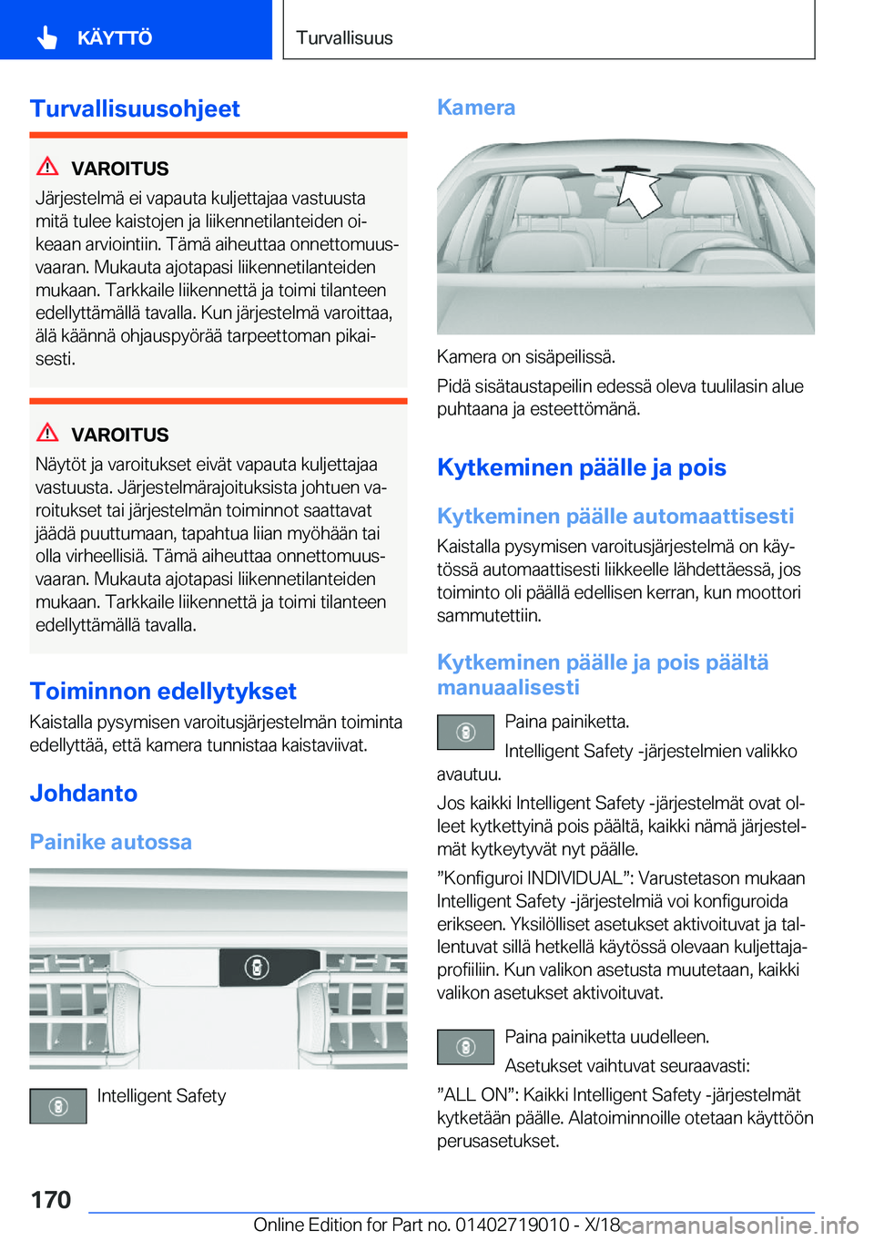 BMW Z4 2019  Omistajan Käsikirja (in Finnish) �T�u�r�v�a�l�l�i�s�u�u�s�o�h�j�e�e�t
�V�A�R�O�I�T�U�S
�J�