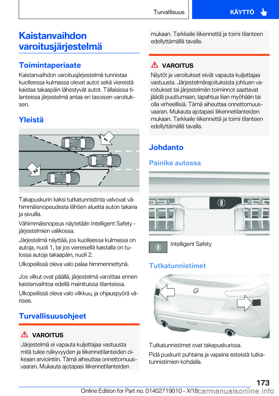 BMW Z4 2019  Omistajan Käsikirja (in Finnish) �K�a�i�s�t�a�n�v�a�i�h�d�o�n�v�a�r�o�i�t�u�s�j�