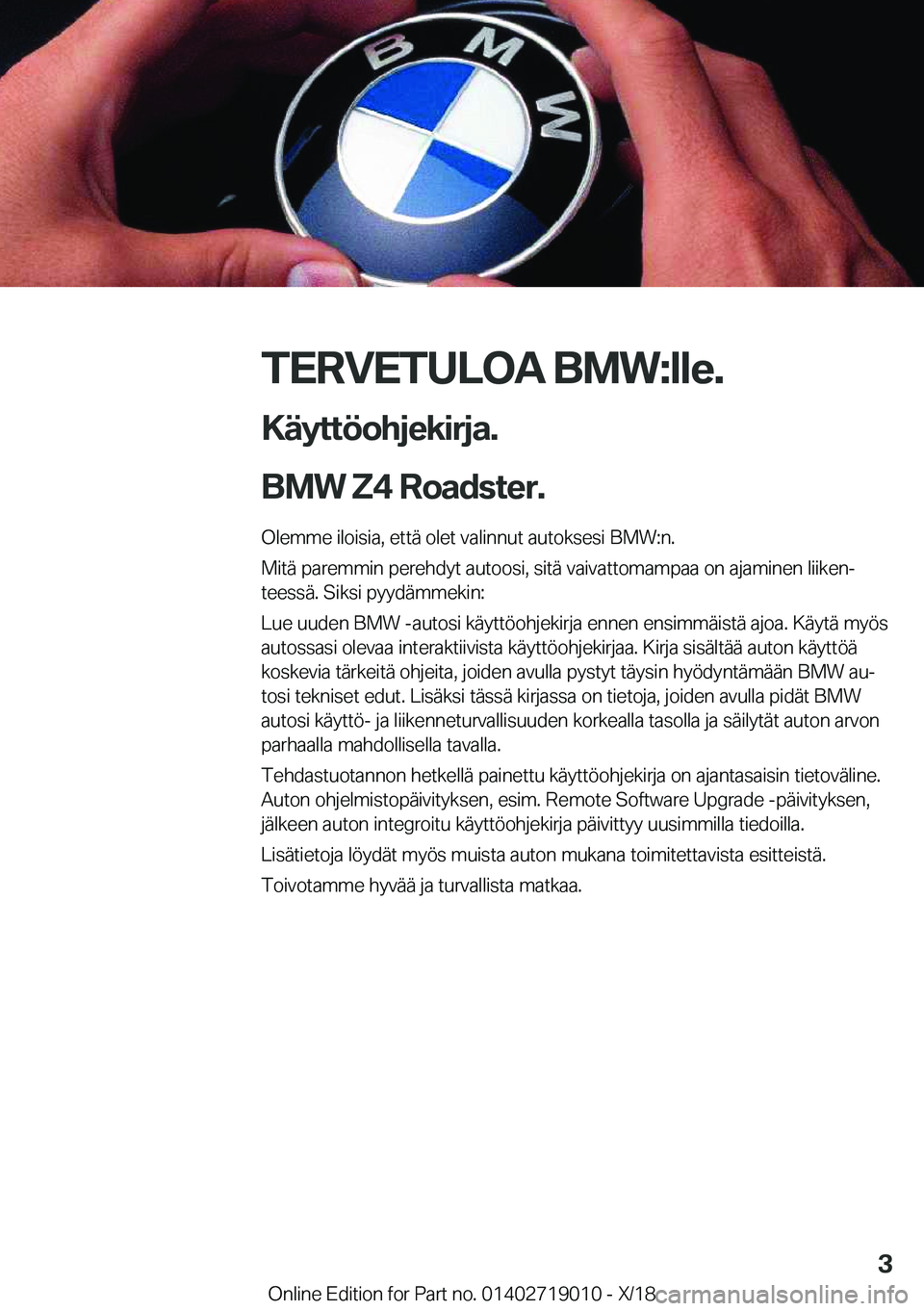BMW Z4 2019  Omistajan Käsikirja (in Finnish) �T�E�R�V�E�T�U�L�O�A��B�M�W�:�l�l�e�.�K�