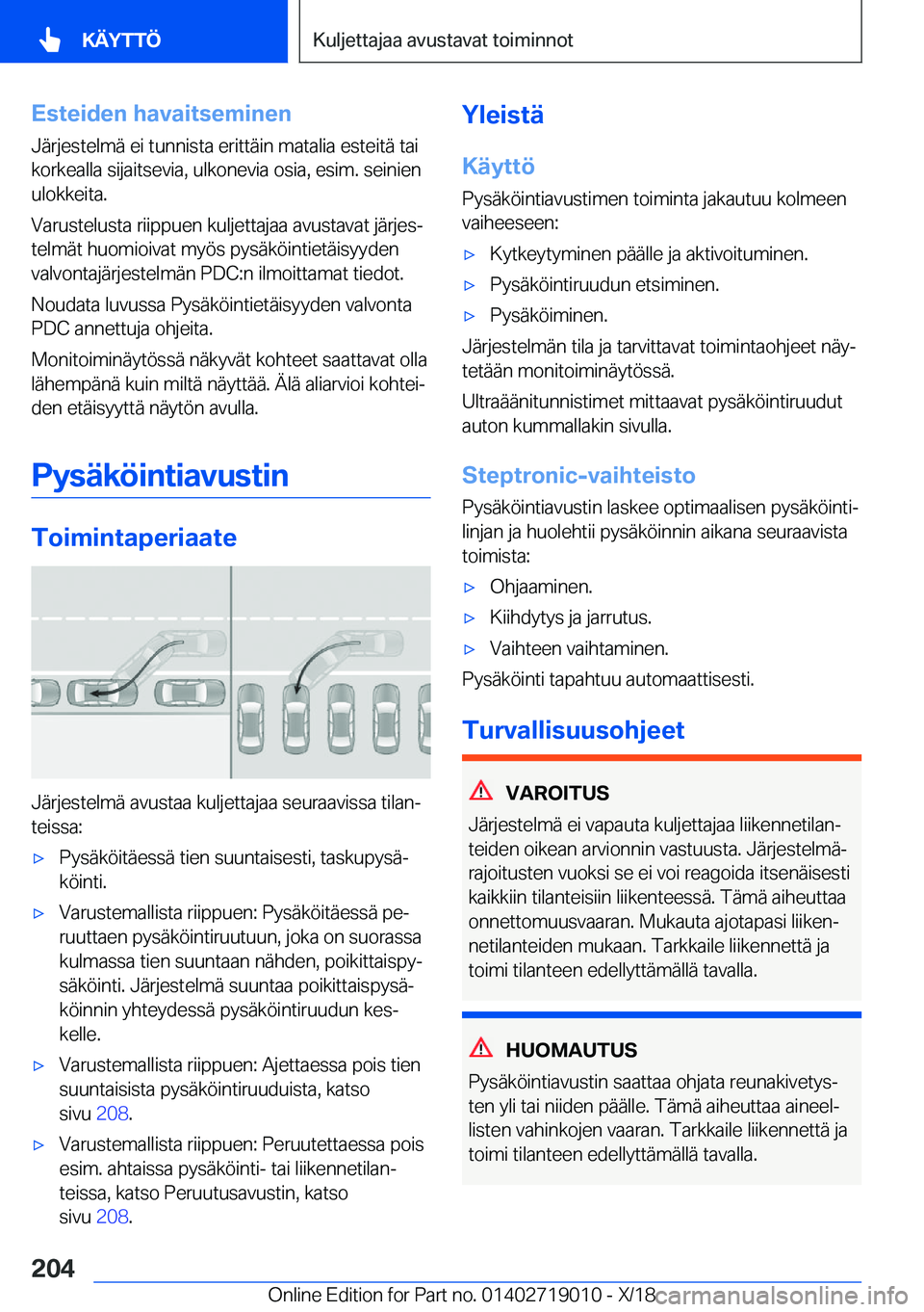 BMW Z4 2019  Omistajan Käsikirja (in Finnish) �E�s�t�e�i�d�e�n��h�a�v�a�i�t�s�e�m�i�n�e�n�J�