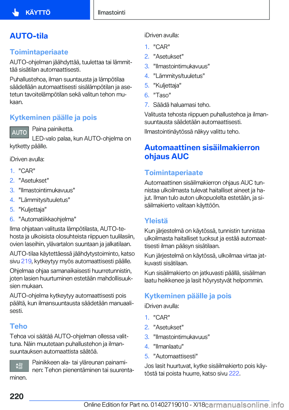 BMW Z4 2019  Omistajan Käsikirja (in Finnish) �A�U�T�O�-�t�i�l�a�T�o�i�m�i�n�t�a�p�e�r�i�a�a�t�e �A�U�T�O�-�o�h�j�e�l�m�a�n��j�