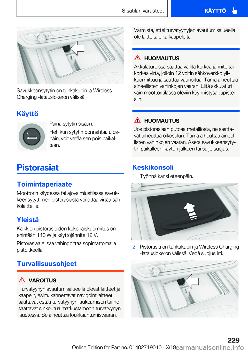 BMW Z4 2019  Omistajan Käsikirja (in Finnish) �S�a�v�u�k�k�e�e�n�s�y�t�y�t�i�n��o�n��t�u�h�k�a�k�u�p�i�n��j�a��W�i�r�e�l�e�s�s�C�h�a�r�g�i�n�g��-�l�a�t�a�u�s�l�o�k�e�r�o�n��v�