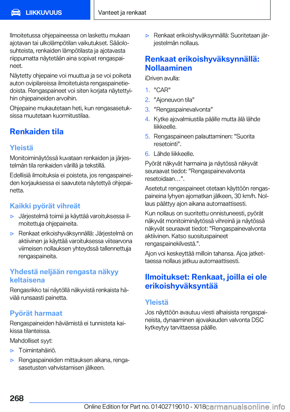 BMW Z4 2019  Omistajan Käsikirja (in Finnish) �I�l�m�o�i�t�e�t�u�s�s�a��o�h�j�e�p�a�i�n�e�e�s�s�a��o�n��l�a�s�k�e�t�t�u��m�u�k�a�a�n�a�j�o�t�a�v�a�n��t�a�i��u�l�k�o�l�