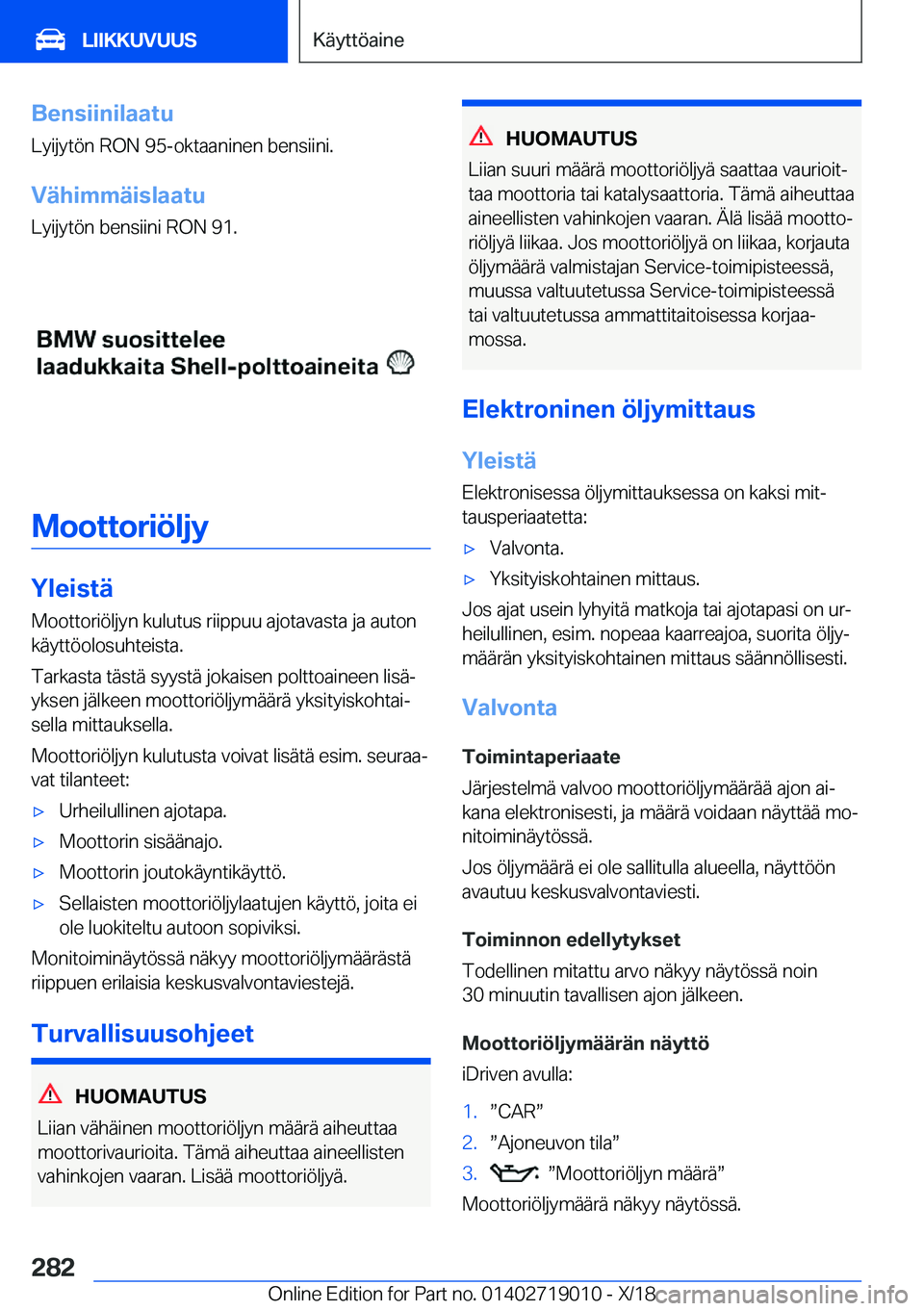 BMW Z4 2019  Omistajan Käsikirja (in Finnish) �B�e�n�s�i�i�n�i�l�a�a�t�u�L�y�i�j�y�t�