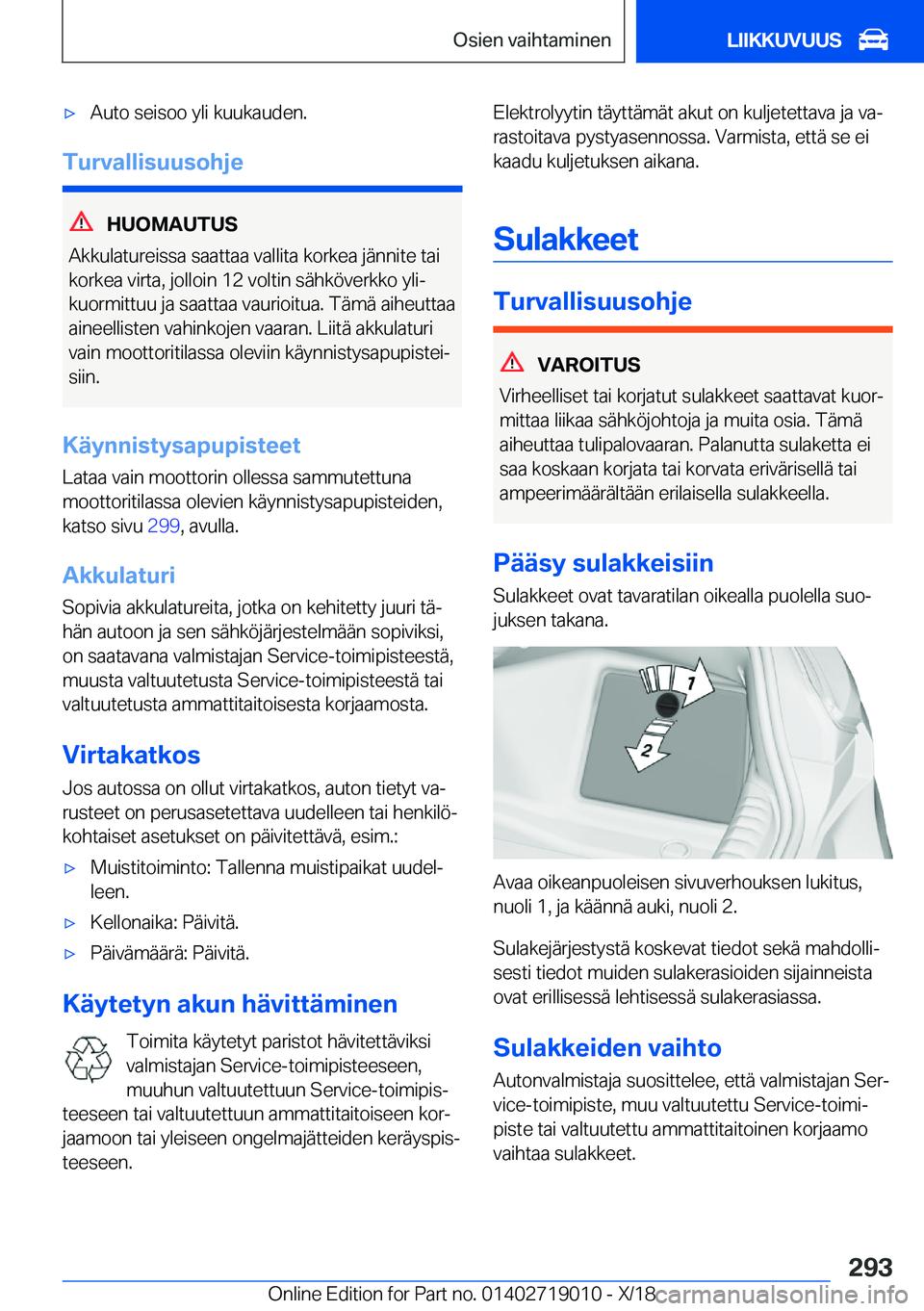 BMW Z4 2019  Omistajan Käsikirja (in Finnish) 'x�A�u�t�o��s�e�i�s�o�o��y�l�i��k�u�u�k�a�u�d�e�n�.
�T�u�r�v�a�l�l�i�s�u�u�s�o�h�j�e
�H�U�O�M�A�U�T�U�S
�A�k�k�u�l�a�t�u�r�e�i�s�s�a��s�a�a�t�t�a�a��v�a�l�l�i�t�a��k�o�r�k�e�a��j�