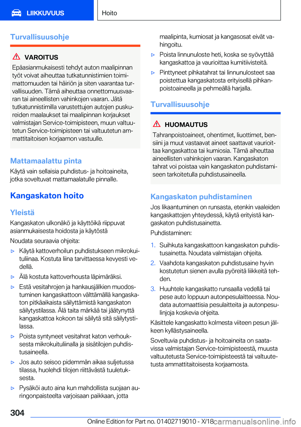 BMW Z4 2019  Omistajan Käsikirja (in Finnish) �T�u�r�v�a�l�l�i�s�u�u�s�o�h�j�e
�V�A�R�O�I�T�U�S
�E�p�