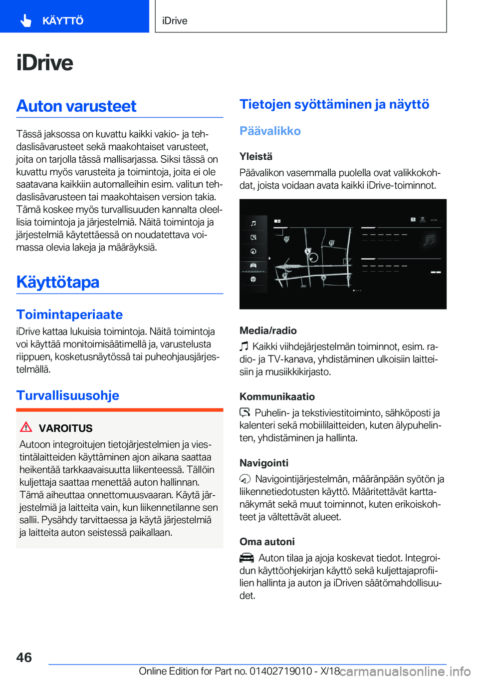 BMW Z4 2019  Omistajan Käsikirja (in Finnish) �i�D�r�i�v�e�A�u�t�o�n��v�a�r�u�s�t�e�e�t
�T�