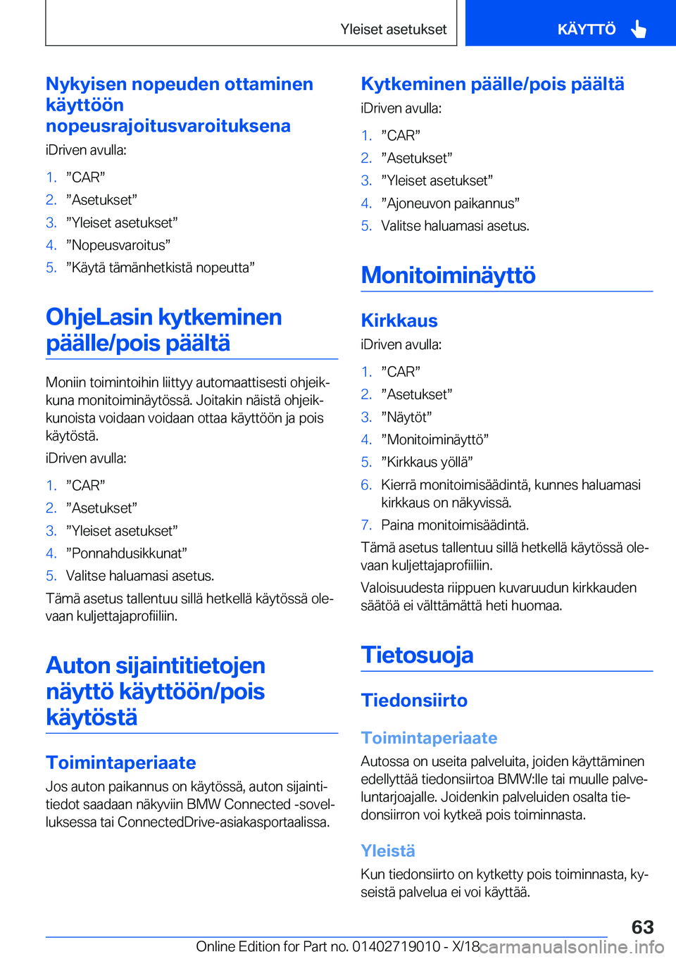 BMW Z4 2019  Omistajan Käsikirja (in Finnish) �N�y�k�y�i�s�e�n��n�o�p�e�u�d�e�n��o�t�t�a�m�i�n�e�n
�k�