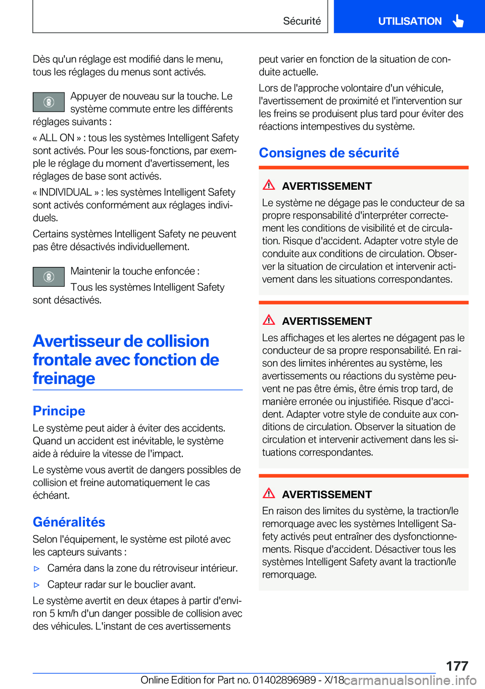 BMW Z4 2019  Notices Demploi (in French) �D�è�s��q�u�'�u�n��r�é�g�l�a�g�e��e�s�t��m�o�d�i�f�i�é��d�a�n�s��l�e��m�e�n�u�,
�t�o�u�s��l�e�s��r�é�g�l�a�g�e�s��d�u��m�e�n�u�s��s�o�n�t��a�c�t�i�v�é�s�.
�A�p�p�u�y�e�r��d�e��