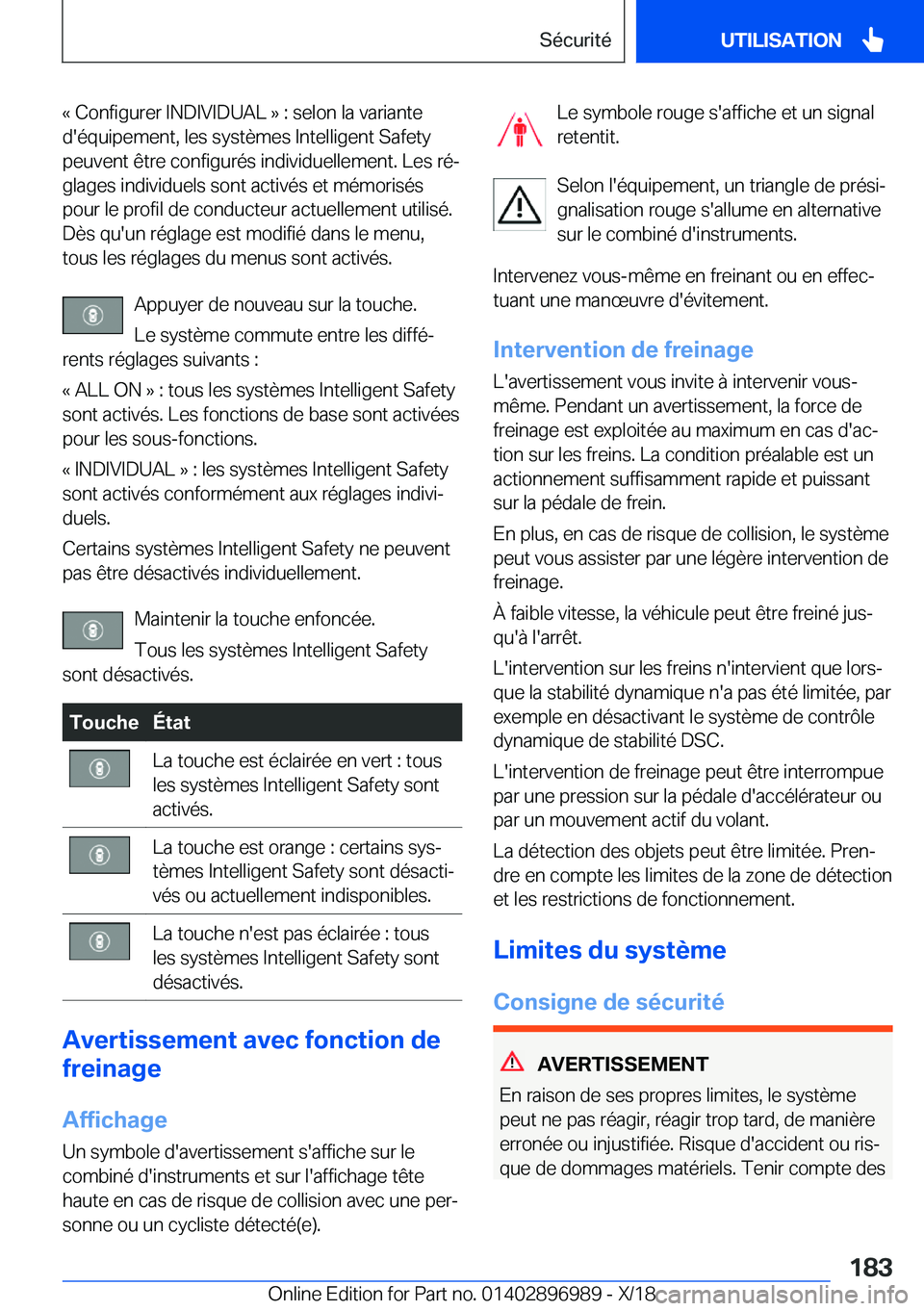 BMW Z4 2019  Notices Demploi (in French) �k��C�o�n�f�i�g�u�r�e�r��I�N�D�I�V�I�D�U�A�L��{��:��s�e�l�o�n��l�a��v�a�r�i�a�n�t�e
�d�'�é�q�u�i�p�e�m�e�n�t�,��l�e�s��s�y�s�t�è�m�e�s��I�n�t�e�l�l�i�g�e�n�t��S�a�f�e�t�y �p�e�u�v�e�n