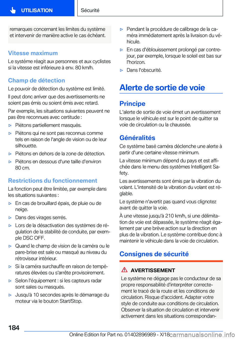 BMW Z4 2019  Notices Demploi (in French) �r�e�m�a�r�q�u�e�s��c�o�n�c�e�r�n�a�n�t��l�e�s��l�i�m�i�t�e�s��d�u��s�y�s�t�è�m�e
�e�t��i�n�t�e�r�v�e�n�i�r��d�e��m�a�n�i�è�r�e��a�c�t�i�v�e��l�e��c�a�s��é�c�h�é�a�n�t�.
�V�i�t�e�s�s�e