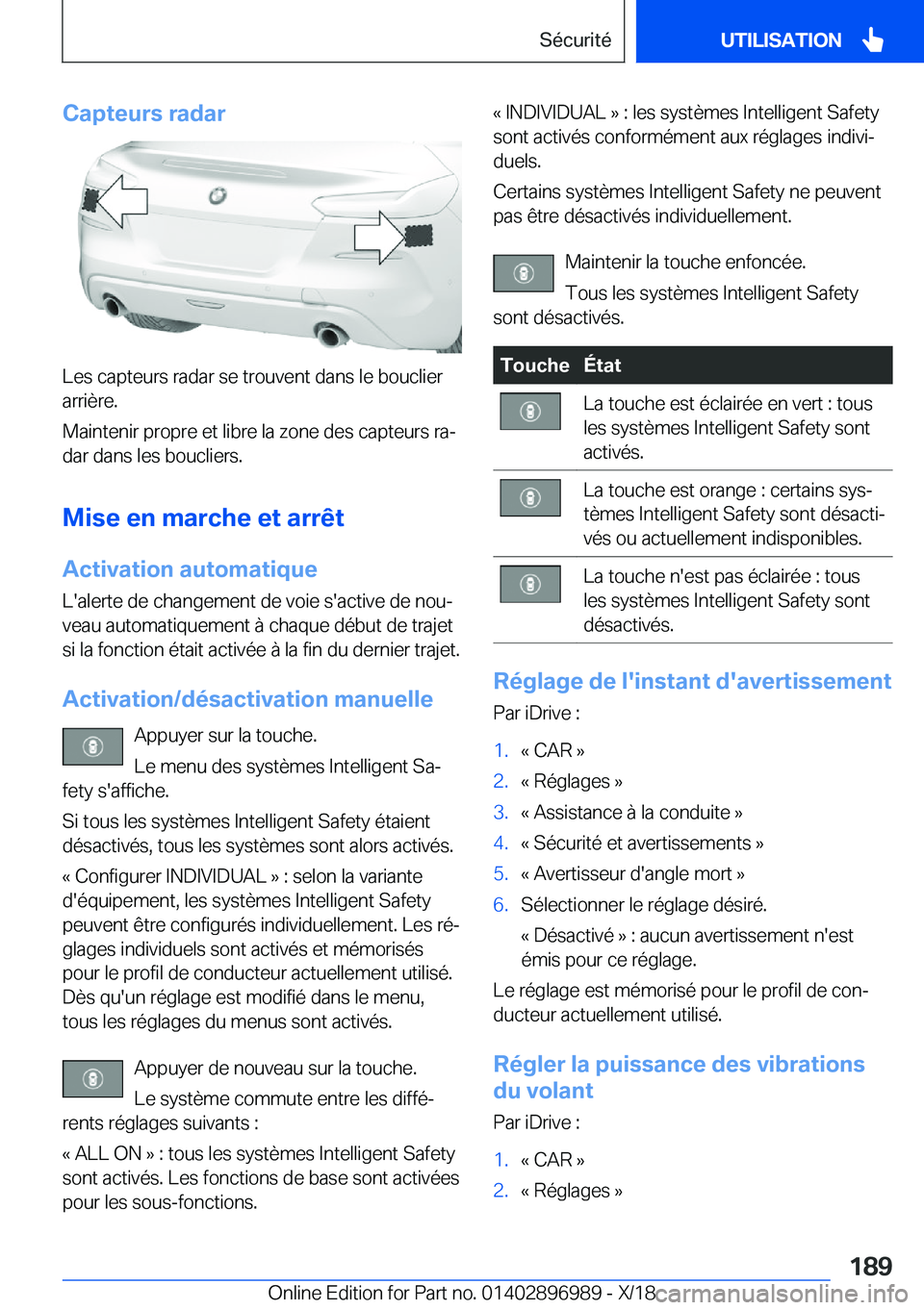 BMW Z4 2019  Notices Demploi (in French) �C�a�p�t�e�u�r�s��r�a�d�a�r
�L�e�s��c�a�p�t�e�u�r�s��r�a�d�a�r��s�e��t�r�o�u�v�e�n�t��d�a�n�s��l�e��b�o�u�c�l�i�e�r
�a�r�r�i�è�r�e�.
�M�a�i�n�t�e�n�i�r��p�r�o�p�r�e��e�t��l�i�b�r�e��l�a�