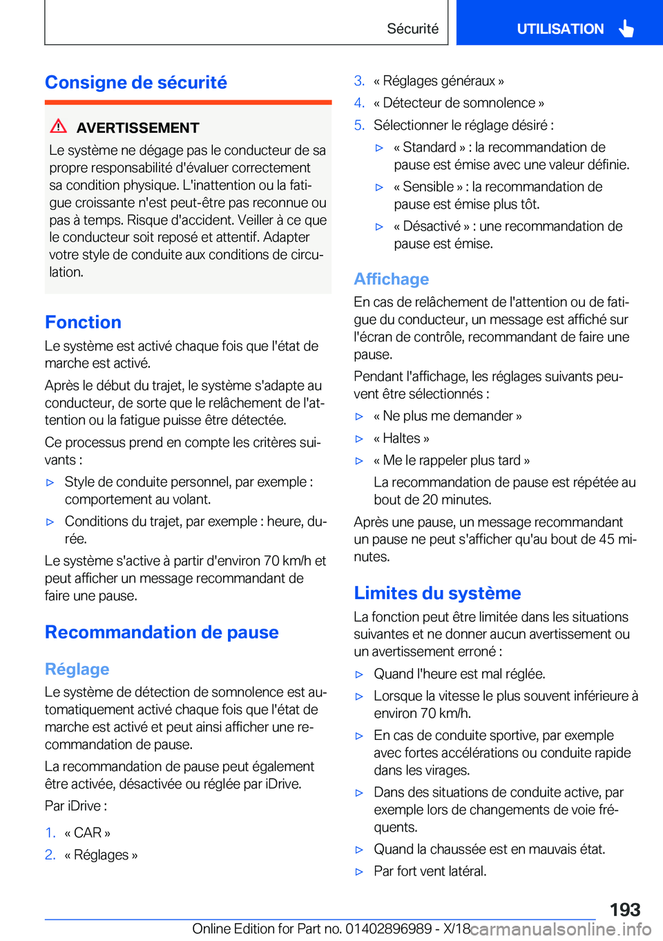 BMW Z4 2019  Notices Demploi (in French) �C�o�n�s�i�g�n�e��d�e��s�é�c�u�r�i�t�é
�A�V�E�R�T�I�S�S�E�M�E�N�T
�L�e��s�y�s�t�è�m�e��n�e��d�é�g�a�g�e��p�a�s��l�e��c�o�n�d�u�c�t�e�u�r��d�e��s�a �p�r�o�p�r�e��r�e�s�p�o�n�s�a�b�i�l�i�