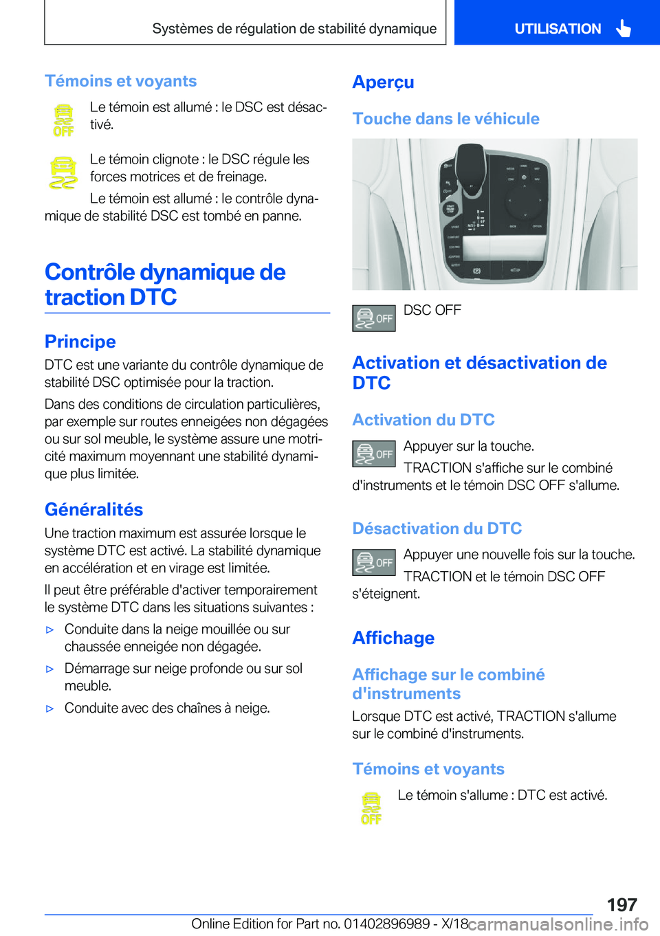 BMW Z4 2019  Notices Demploi (in French) �T�é�m�o�i�n�s��e�t��v�o�y�a�n�t�s�L�e��t�é�m�o�i�n��e�s�t��a�l�l�u�m�é��:��l�e��D�S�C��e�s�t��d�é�s�a�cj
�t�i�v�é�.
�L�e��t�é�m�o�i�n��c�l�i�g�n�o�t�e��:��l�e��D�S�C��r�é�g�u�