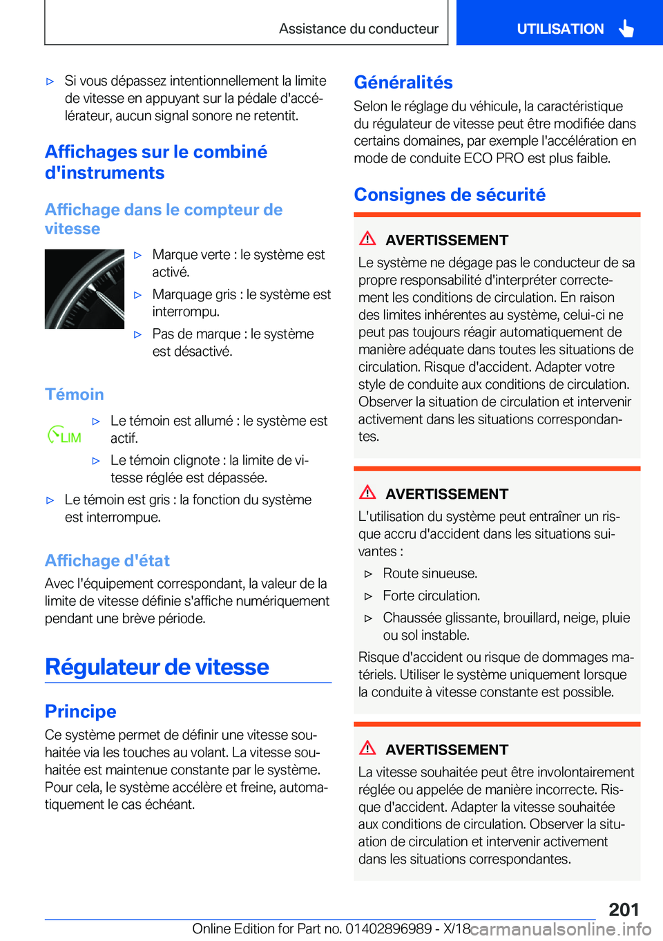 BMW Z4 2019  Notices Demploi (in French) 'x�S�i��v�o�u�s��d�é�p�a�s�s�e�z��i�n�t�e�n�t�i�o�n�n�e�l�l�e�m�e�n�t��l�a��l�i�m�i�t�e�d�e��v�i�t�e�s�s�e��e�n��a�p�p�u�y�a�n�t��s�u�r��l�a��p�é�d�a�l�e��d�'�a�c�c�éj�l�é�r�a