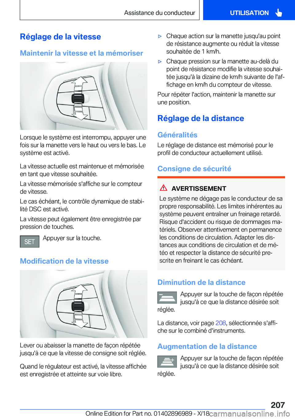 BMW Z4 2019  Notices Demploi (in French) �R�é�g�l�a�g�e��d�e��l�a��v�i�t�e�s�s�e
�M�a�i�n�t�e�n�i�r��l�a��v�i�t�e�s�s�e��e�t��l�a��m�é�m�o�r�i�s�e�r
�L�o�r�s�q�u�e��l�e��s�y�s�t�è�m�e��e�s�t��i�n�t�e�r�r�o�m�p�u�,��a�p�p�u�y�