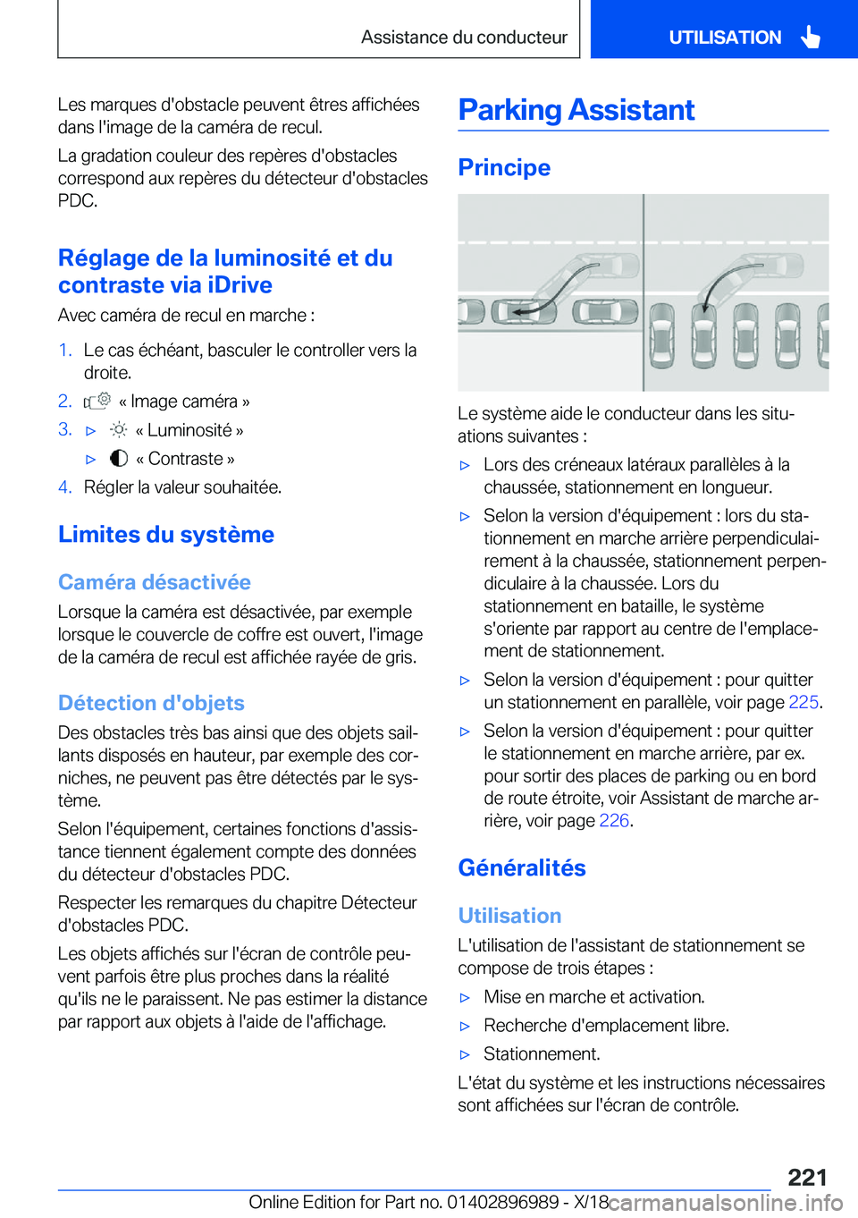 BMW Z4 2019  Notices Demploi (in French) �L�e�s��m�a�r�q�u�e�s��d�'�o�b�s�t�a�c�l�e��p�e�u�v�e�n�t��ê�t�r�e�s��a�f�f�i�c�h�é�e�s�d�a�n�s��l�'�i�m�a�g�e��d�e��l�a��c�a�m�é�r�a��d�e��r�e�c�u�l�.
�L�a��g�r�a�d�a�t�i�o�n�