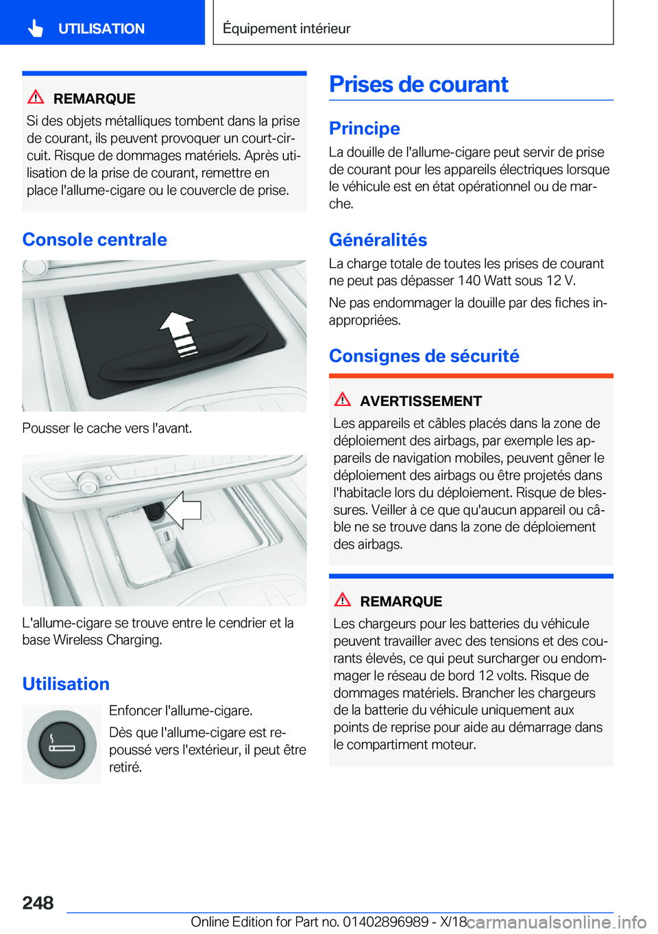 BMW Z4 2019  Notices Demploi (in French) �R�E�M�A�R�Q�U�E
�S�i��d�e�s��o�b�j�e�t�s��m�é�t�a�l�l�i�q�u�e�s��t�o�m�b�e�n�t��d�a�n�s��l�a��p�r�i�s�e �d�e��c�o�u�r�a�n�t�,��i�l�s��p�e�u�v�e�n�t��p�r�o�v�o�q�u�e�r��u�n��c�o�u�r�t�-�