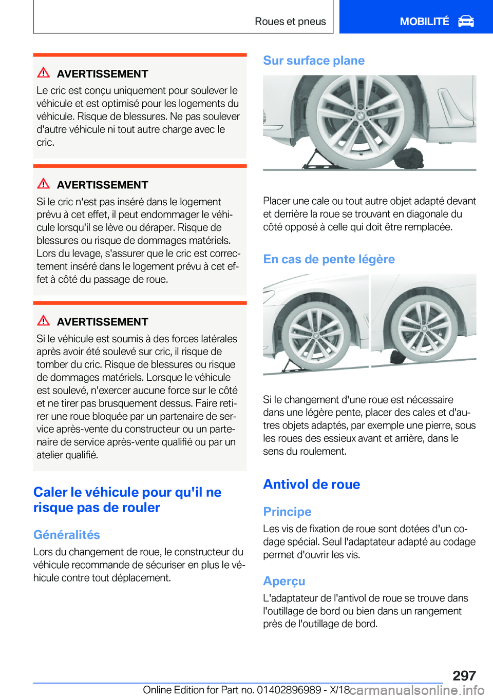BMW Z4 2019  Notices Demploi (in French) �A�V�E�R�T�I�S�S�E�M�E�N�T
�L�e��c�r�i�c��e�s�t��c�o�n�ç�u��u�n�i�q�u�e�m�e�n�t��p�o�u�r��s�o�u�l�e�v�e�r��l�e
�v�é�h�i�c�u�l�e��e�t��e�s�t��o�p�t�i�m�i�s�é��p�o�u�r��l�e�s��l�o�g�e�m�