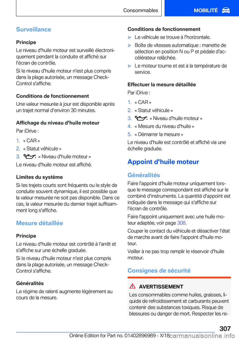 BMW Z4 2019  Notices Demploi (in French) �S�u�r�v�e�i�l�l�a�n�c�e�P�r�i�n�c�i�p�e
�L�e��n�i�v�e�a�u��d�'�h�u�i�l�e��m�o�t�e�u�r��e�s�t��s�u�r�v�e�i�l�l�é��é�l�e�c�t�r�o�n�ij �q�u�e�m�e�n�t��p�e�n�d�a�n�t��l�a��c�o�n�d�u�i�t�e