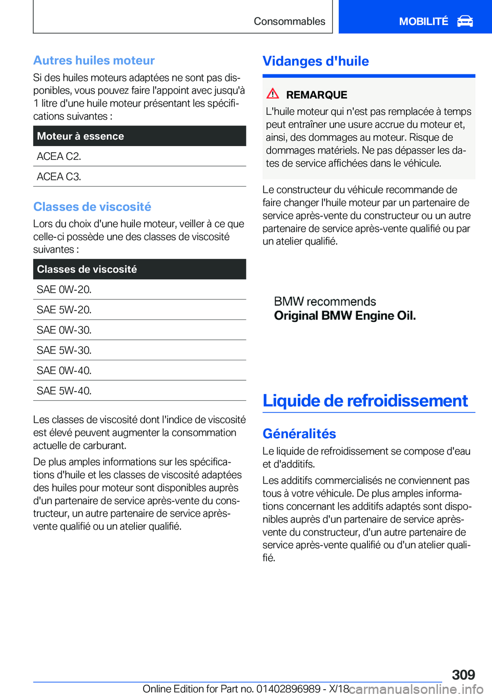 BMW Z4 2019  Notices Demploi (in French) �A�u�t�r�e�s��h�u�i�l�e�s��m�o�t�e�u�r�S�i��d�e�s��h�u�i�l�e�s��m�o�t�e�u�r�s��a�d�a�p�t�é�e�s��n�e��s�o�n�t��p�a�s��d�i�sj�p�o�n�i�b�l�e�s�,��v�o�u�s��p�o�u�v�e�z��f�a�i�r�e��l�'�